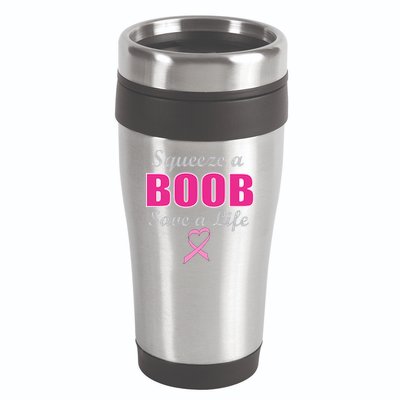 Squeeze A Boob Save A Life Breast Cancer 16oz Travel Tumbler