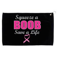 Squeeze A Boob Save A Life Breast Cancer Grommeted Golf Towel