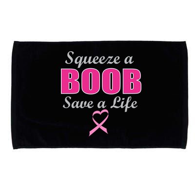 Squeeze A Boob Save A Life Breast Cancer Microfiber Hand Towel