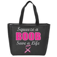 Squeeze A Boob Save A Life Breast Cancer Zip Tote Bag