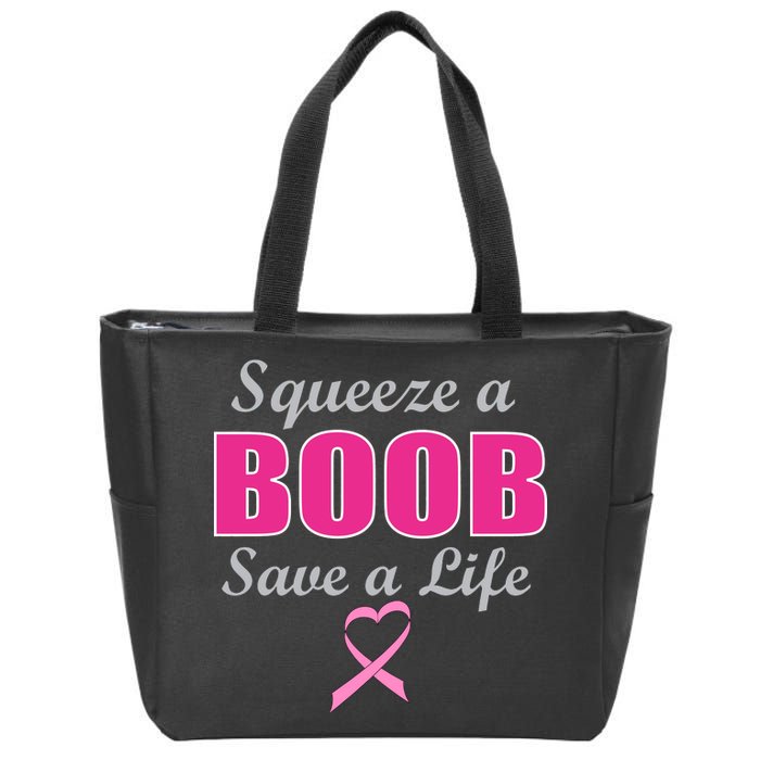 Squeeze A Boob Save A Life Breast Cancer Zip Tote Bag