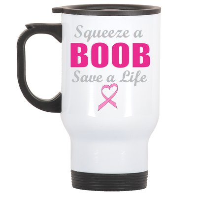 Squeeze A Boob Save A Life Breast Cancer Stainless Steel Travel Mug