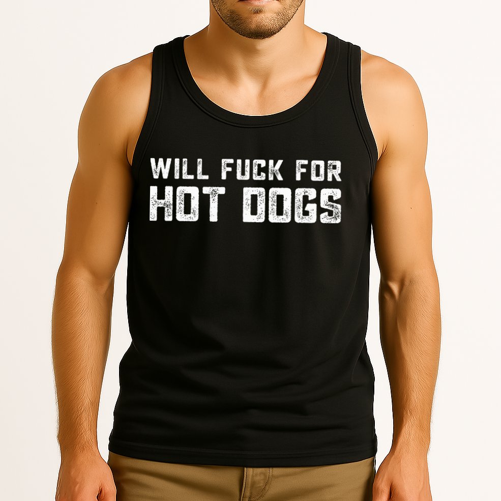 Saying Quote Will Fck For Hot Dogs Tank Top