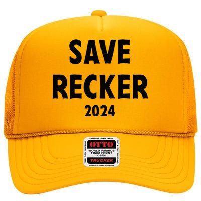 Save Recker 2024 High Crown Mesh Back Trucker Hat