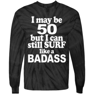 Surf Rider 50 Yrs Old Bday 50th Birthday Tie-Dye Long Sleeve Shirt