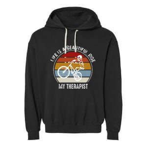 Skeleton Riding A Bicycle Life Is A Beautiful Bicycling Garment-Dyed Fleece Hoodie