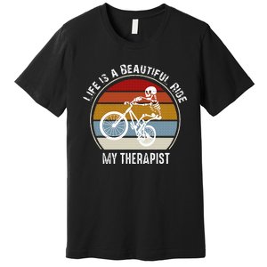 Skeleton Riding A Bicycle Life Is A Beautiful Bicycling Premium T-Shirt