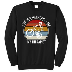 Skeleton Riding A Bicycle Life Is A Beautiful Bicycling Tall Sweatshirt