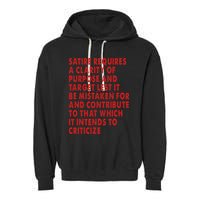 Satire Requires A Clarity Of Purpose And Target Garment-Dyed Fleece Hoodie