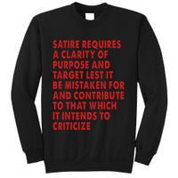 Satire Requires A Clarity Of Purpose And Target Sweatshirt