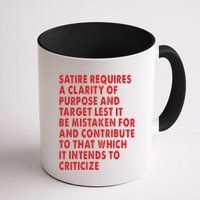 Satire Requires A Clarity Of Purpose And Target Mug