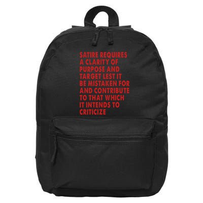 Satire Requires A Clarity Of Purpose And Target 16 in Basic Backpack
