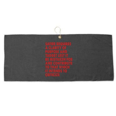 Satire Requires A Clarity Of Purpose And Target Large Microfiber Waffle Golf Towel