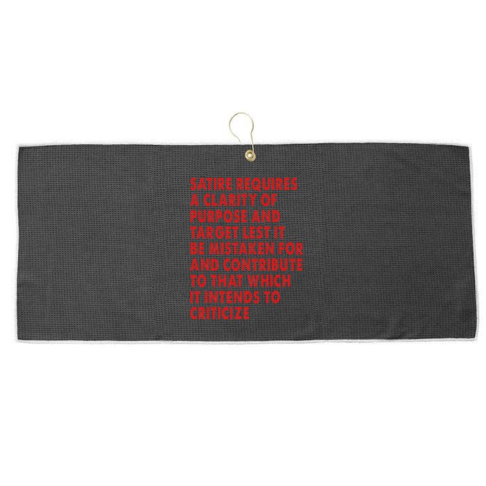 Satire Requires A Clarity Of Purpose And Target Large Microfiber Waffle Golf Towel