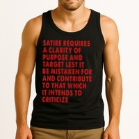 Satire Requires A Clarity Of Purpose And Target Tank Top