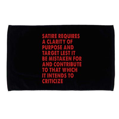 Satire Requires A Clarity Of Purpose And Target Microfiber Hand Towel