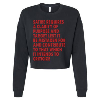 Satire Requires A Clarity Of Purpose And Target Cropped Pullover Crew