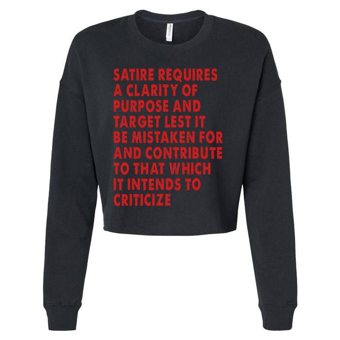 Satire Requires A Clarity Of Purpose And Target Cropped Pullover Crew