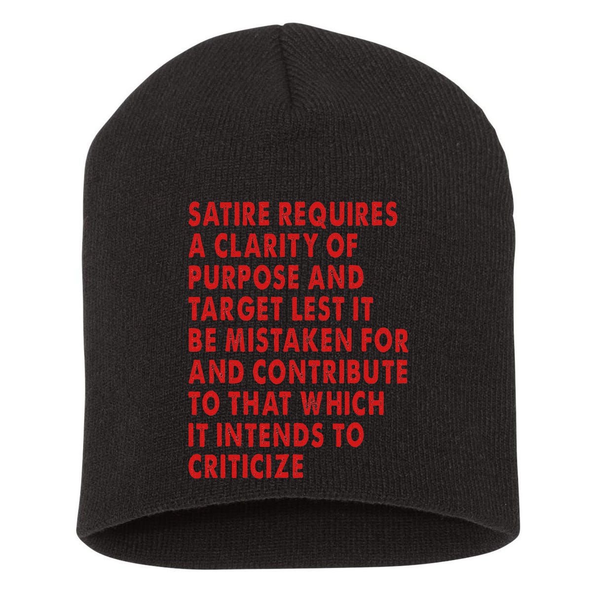 Satire Requires A Clarity Of Purpose And Target Short Acrylic Beanie