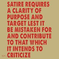 Satire Requires A Clarity Of Purpose And Target Performance Shirt
