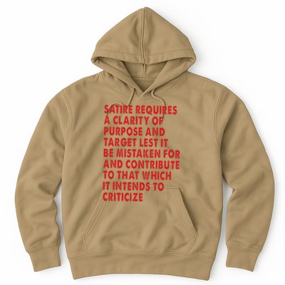 Satire Requires A Clarity Of Purpose And Target Hoodie