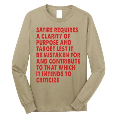 Satire Requires A Clarity Of Purpose And Target Long Sleeve Shirt