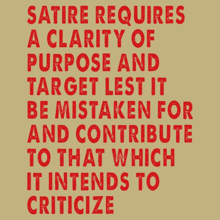 Satire Requires A Clarity Of Purpose And Target Magnet