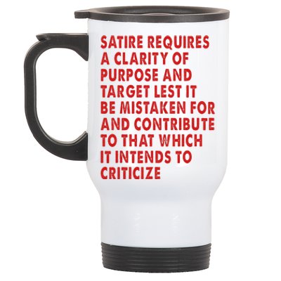 Satire Requires A Clarity Of Purpose And Target Stainless Steel Travel Mug