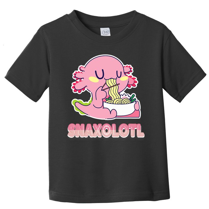 Snaxolotl Ramen Axolotl Kawaii Fish Toddler T-Shirt