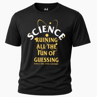 Science Ruining All The Fun Of Guessing Since The 17th Century Cooling Performance Crew T-Shirt
