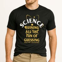 Science Ruining All The Fun Of Guessing Since The 17th Century Performance Shirt