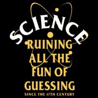 Science Ruining All The Fun Of Guessing Since The 17th Century 16 in Basic Backpack