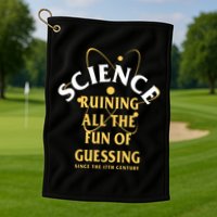 Science Ruining All The Fun Of Guessing Since The 17th Century Golf Towel