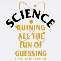 Science Ruining All The Fun Of Guessing Since The 17th Century Garment-Dyed Sweatshirt