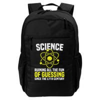 Science Ruining All The Fun Of Guessing Science Enthusiast Daily Commute Backpack