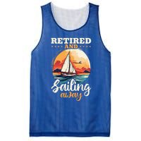 Sailing Retirement Boat Captain Retired And Sailing Away Mesh Reversible Basketball Jersey Tank