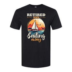 Sailing Retirement Boat Captain Retired And Sailing Away Softstyle CVC T-Shirt