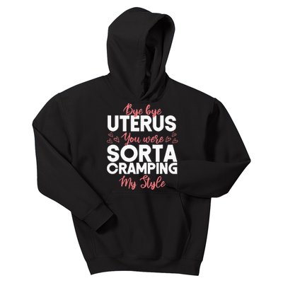 Surgery Removal Bye Bye Uterus Recovery Hysterectomy Kids Hoodie