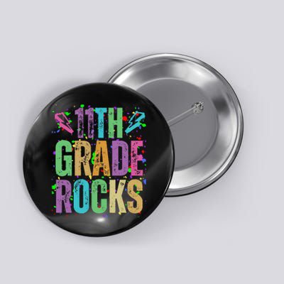 School Rocks Back To School Rockin 11th Grade Rocks Button