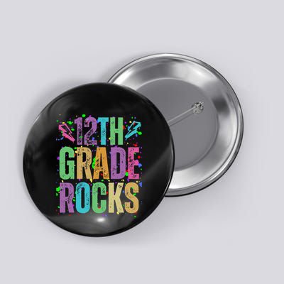 School Rocks Back To School Rockin 12th Grade Rocks Button