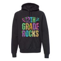 School Rocks Back To School Rockin 12th Grade Rocks Premium Hoodie