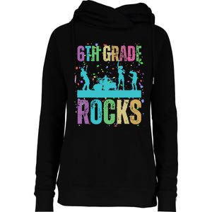 School Rocks Back To School Rockin 6th Grade Rocks Womens Funnel Neck Pullover Hood