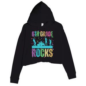 School Rocks Back To School Rockin 6th Grade Rocks Crop Fleece Hoodie