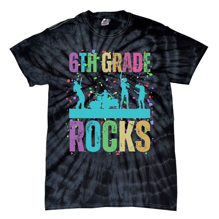 School Rocks Back To School Rockin 6th Grade Rocks Tie-Dye T-Shirt