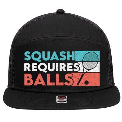 Squash Requires Balls Racquetball Squash Player 7 Panel Mesh Trucker Snapback Hat