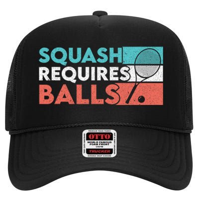 Squash Requires Balls Racquetball Squash Player High Crown Mesh Back Trucker Hat