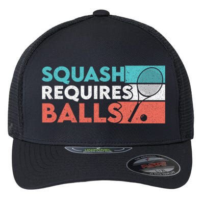 Squash Requires Balls Racquetball Squash Player Flexfit Unipanel Trucker Cap