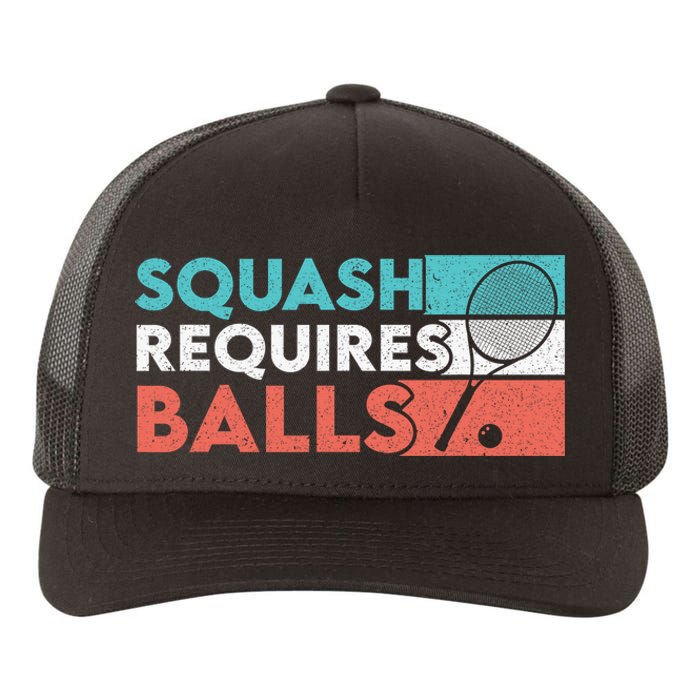 Squash Requires Balls Racquetball Squash Player Yupoong Adult 5-Panel Trucker Hat