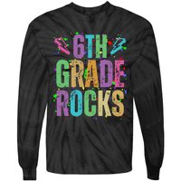 School Rocks Back To School Rockin 6th Grade Rocks Tie-Dye Long Sleeve Shirt