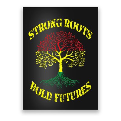 Strong Roots Bold Futures Black History Month Poster